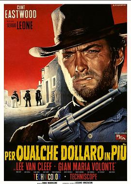 黄昏双镖客 Per qualche dollaro in più(1965)