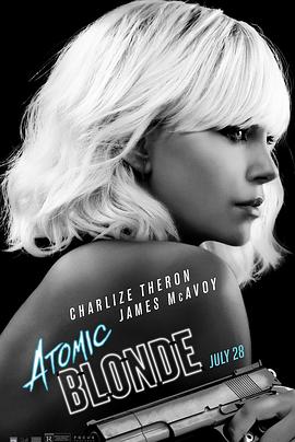 极寒之城 Atomic Blonde(2017)