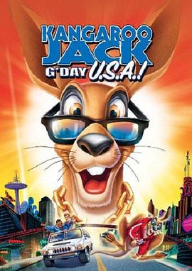 抢钱袋鼠2 Kangaroo Jack: G'Day, U.S.A.!(2004)