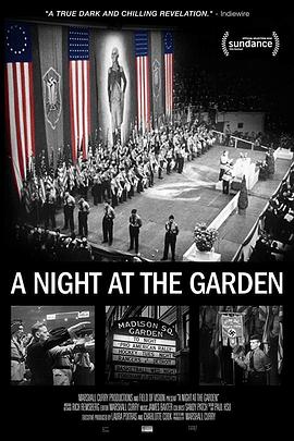 美国纳粹之夜 A Night at the Garden(2017)