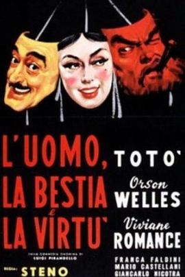 男人，野兽与美德 L'uomo, La Bestia, La Virtù(1953)