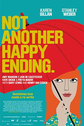 再见完美结局 Not Another Happy Ending(2013)