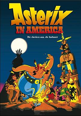 高卢勇士之美洲历险 Astérix et les indiens(1994)