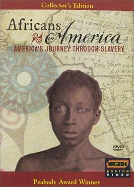 PBS非裔美国人 Africans in America: America's Journey Through Slavery(1998)