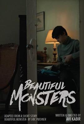 美丽怪物 Beautiful Monsters(2019)