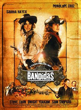 侠盗魅影 Bandidas(2006)