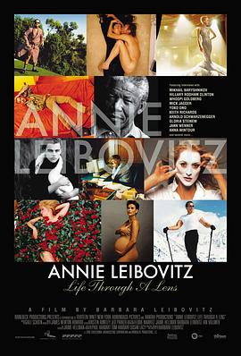 镜头里的人生：肖像摄影大师安妮·莱博维茨 Annie Leibovitz: Life Through a Lens(2008)