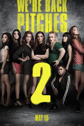 完美音调2 Pitch Perfect 2(2015)