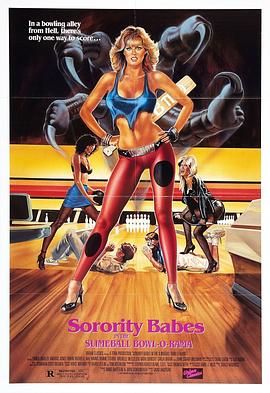 女生联谊会的美女粘球 Sorority Babes in the Slimeball Bowl-O-Rama(1988)