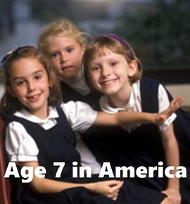 美国人生七年1 Age 7 in America(1991)