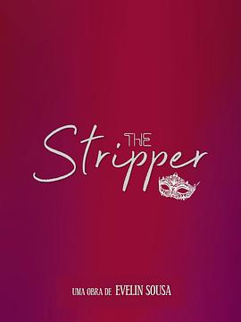 舞娘情缘 The Stripper(2019)