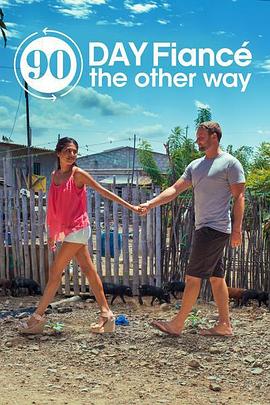 离开美国结婚去 第一季 90 Day Fiancé: The Other Way Season 1(2019)