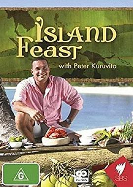 美味岛游 Island Feast with Peter Kuruvita(2012)