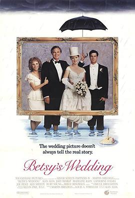 贝西的婚礼 Betsy's Wedding(1990)