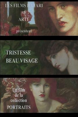 忧伤而美丽的脸 Tristesse beau visage(2004)