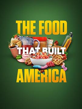 造就美国的食物 第四季 The Food That Built America Season 4(2023)