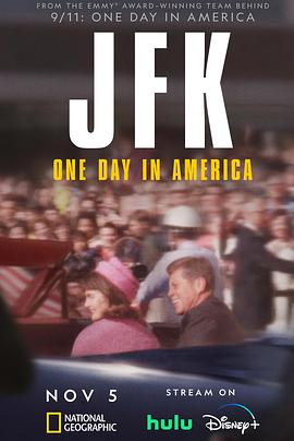 约翰·F·肯尼迪：改变美国的一天 JFK: One Day in America(2023)