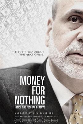 金钱无用：深入美联储 Money for Nothing: Inside the Federal Reserve(2013)