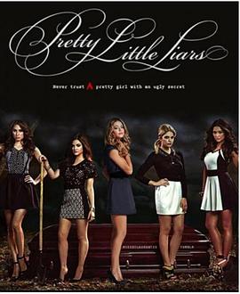 美少女的谎言 第五季 Pretty Little Liars Season 5(2014)