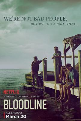 至亲血统 第一季 Bloodline Season 1(2015)