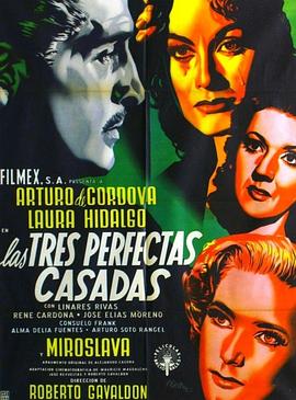 完美的婚姻 Las tres perfectas casadas(1953)