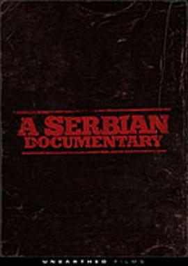 一部塞尔维亚纪录片 A Serbian Documentary(2018)