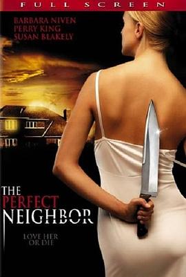 完美邻居 The Perfect Neighbor(2005)