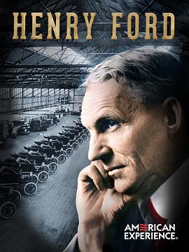 美国印象：亨利·福特 American Experience: Henry Ford(2013)