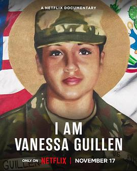 我是凡妮莎·吉伦：劲爆美军谋杀案 I Am Vanessa Guillen(2022)