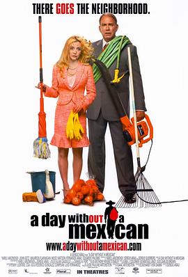 没有墨西哥人的日子 A Day Without a Mexican(2004)